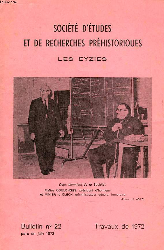 SOCIETE D'ETUDES ET DE RECHERCHES PREHISTORIQUES, LES EYZIES, N 22, 1972