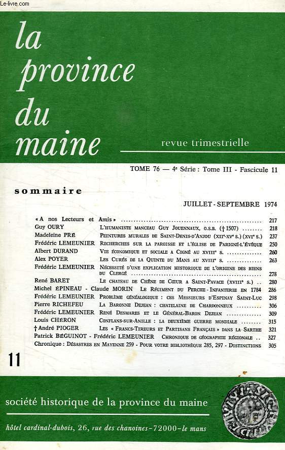 LA PROVINCE DU MAINE, TOME 76, 4e SERIE: TOME III, FASC. 11, JUILLET-SEPT. 1974