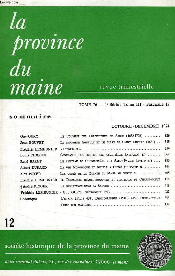 LA PROVINCE DU MAINE, TOME 76, 4e SERIE: TOME III, FASC. 12, OCT.-DEC. 1974