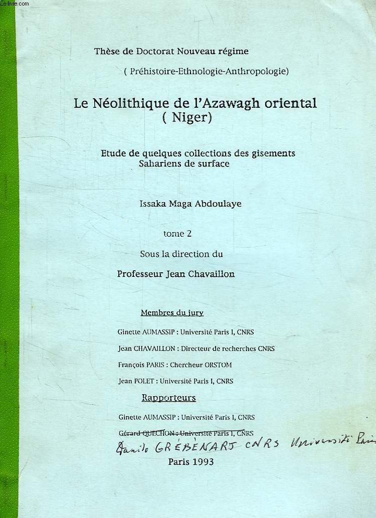 LE NEOLITHIQUE DE L'AZAWAGH ORIENTAL (NIGER), ETUDE DE QUELQUES COLLECTIONS DES GISEMENTS SAHARIENS DE SURFACE, TOME II