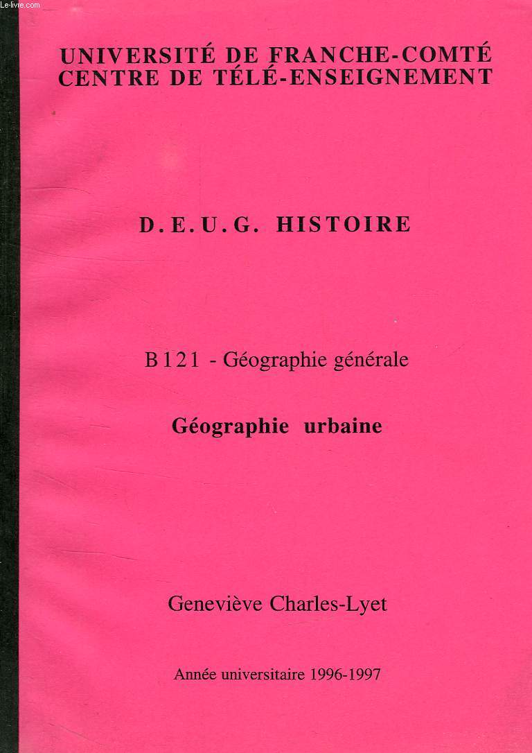 DEUG HISTOIRE, B 121, GEOGRAPHIE GENERALE, GEOGRAPHIE URBAINE