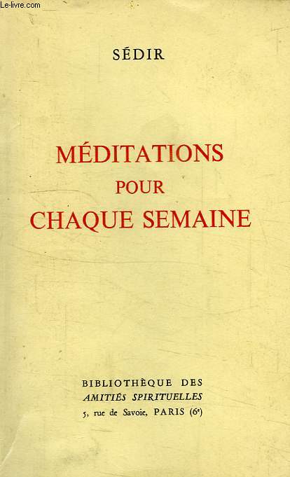 MEDITATIONS POUR CHAQUE SEMAINE