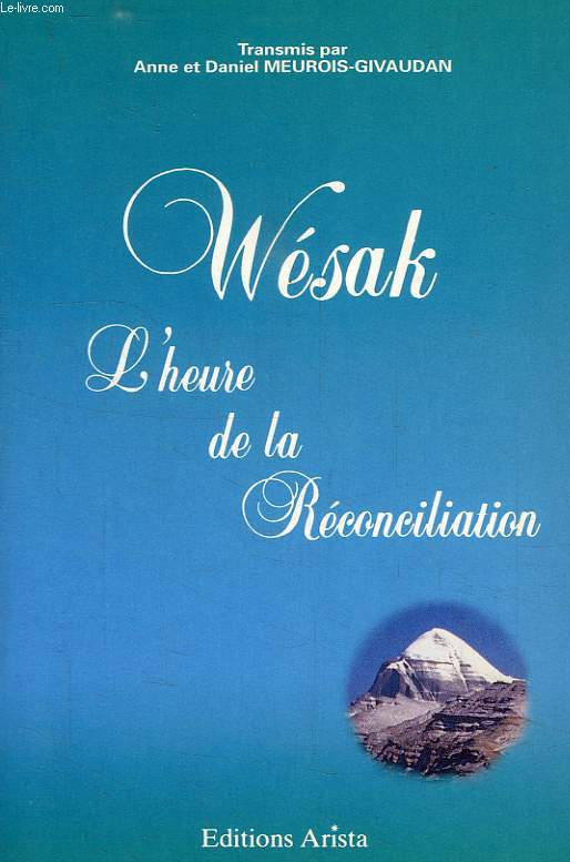 WESAK, L'HEURE DE LA RECONCILIATION