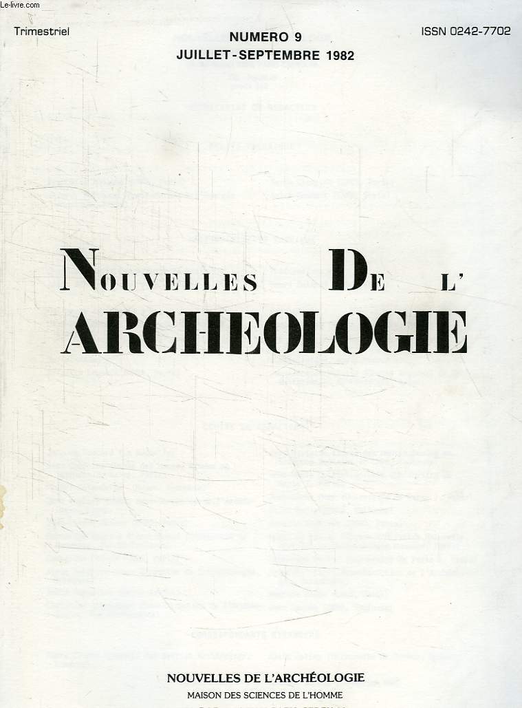 NOUVELLES DE L'ARCHEOLOGIE, N 9, JUILLET-SEPT 1982