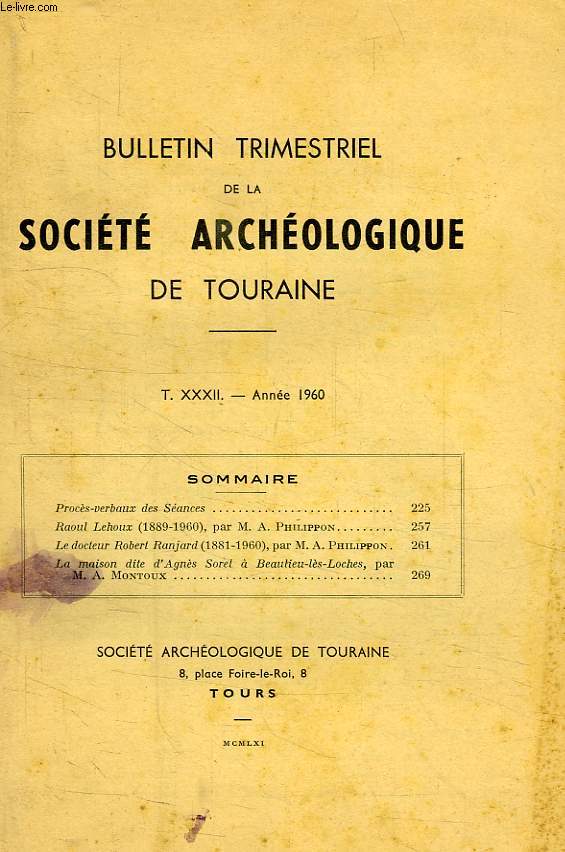 BULLETIN TRIMESTRIEL DE LA SOCIETE ARCHEOLOGIQUE DE TOURAINE, T. XXXII, 1960