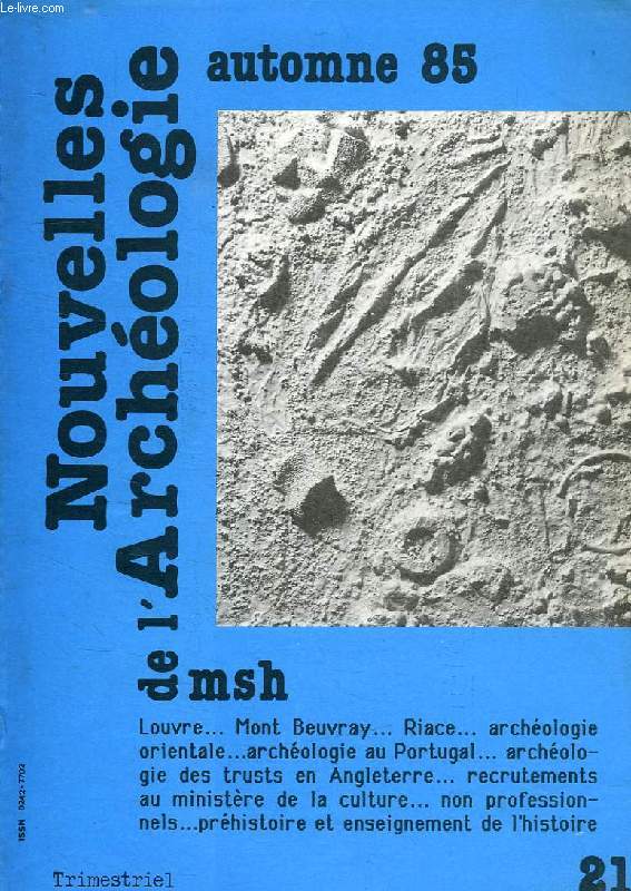 NOUVELLES DE L'ARCHEOLOGIE, N 21, AUTOMNE 1985