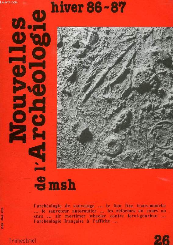 NOUVELLES DE L'ARCHEOLOGIE, N 26, HIVER 1986-1987