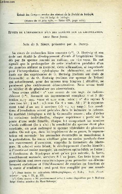 EFFETS DE L'IRRADIATION D'UN DES GAMETES SUR LA GASTRULATION, CHEZ RANA FUSCA