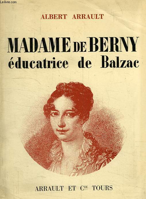 MADALE DE BERNY, EDUCATRICE DE BALZAC