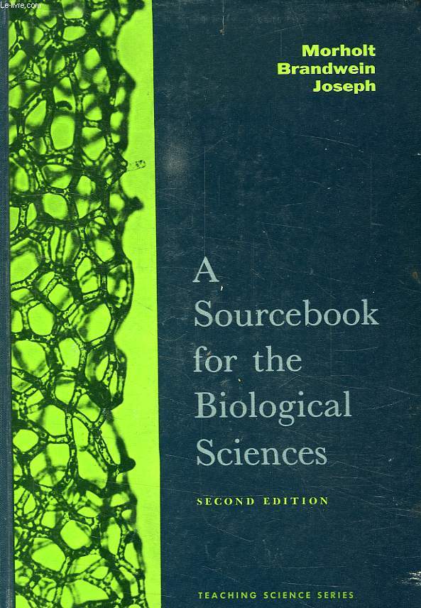 A SOURCEBOOK FOR THE BIOLOGICAL SCIENCES
