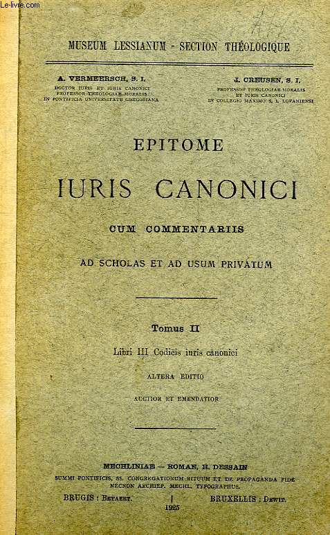 EPITOME IURIS CANONICI CUM COMMENTARIIS, AD SCHOLAS ET AD USUM PRIVATUM, TOMUS II, LIBRI III CODICIS IURIS CANONICI