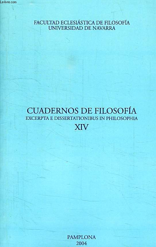 CUADERNOS DE FILOSOFIA EXCERPTA E DISSERTATIONIBUS IN PHILOSOPHI, XIV, 2004