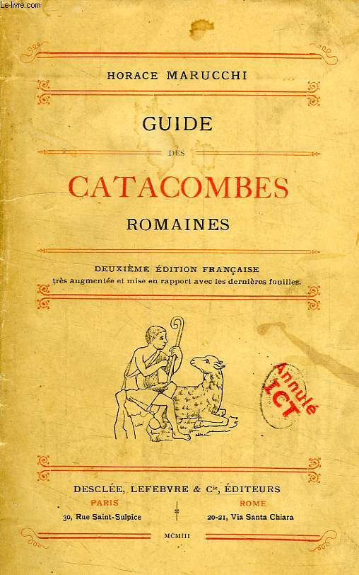 GUIDE DES CATACOMBES ROMAINES