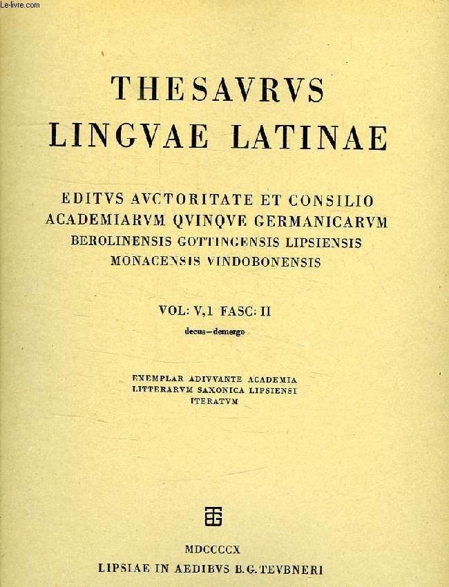 THESAURUS LINGUAE LATINAE, VOL: V,1 FASC: II, DECIS-DEMERGO