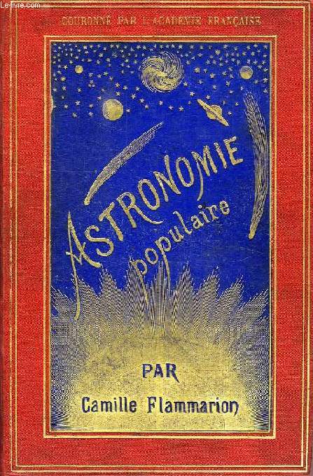 ASTRONOMIE POPULAIRE, 2 TOMES EN 1 VOLUME