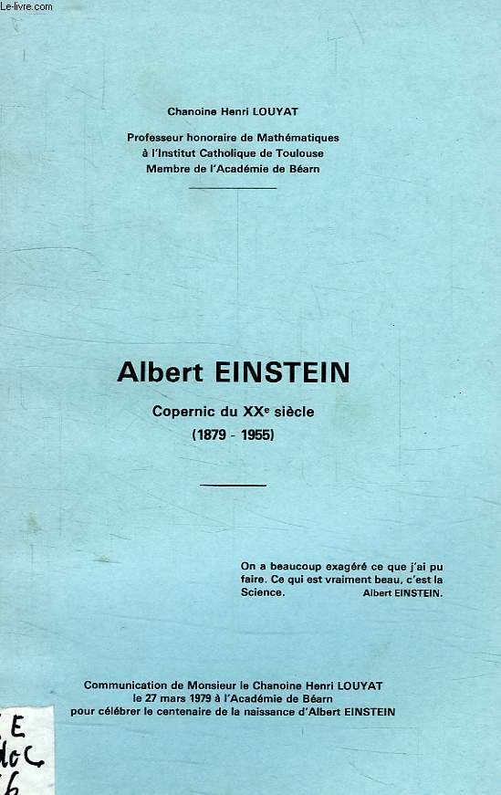 ALBERT EINSTEIN, COPERNIC DU XXe SIECLE (1879-1955)