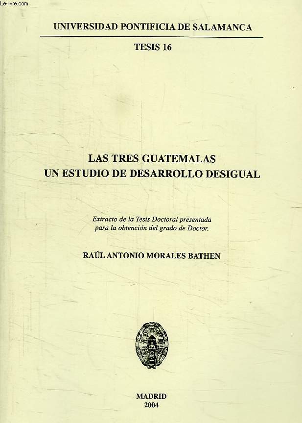 LAS TRES GUATEMALAS UN ESTUDIO DE DESARROLO DESIGUAL