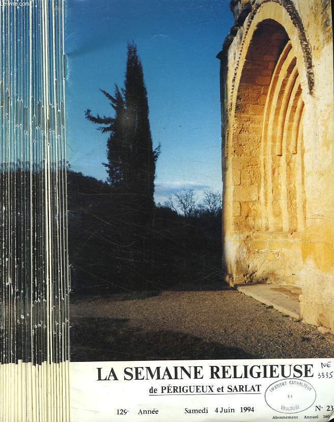LA SEMAINE RELIGIEUSE DE PERIGUEUX ET SARLAT, 11 ANNEES (1994-2004)