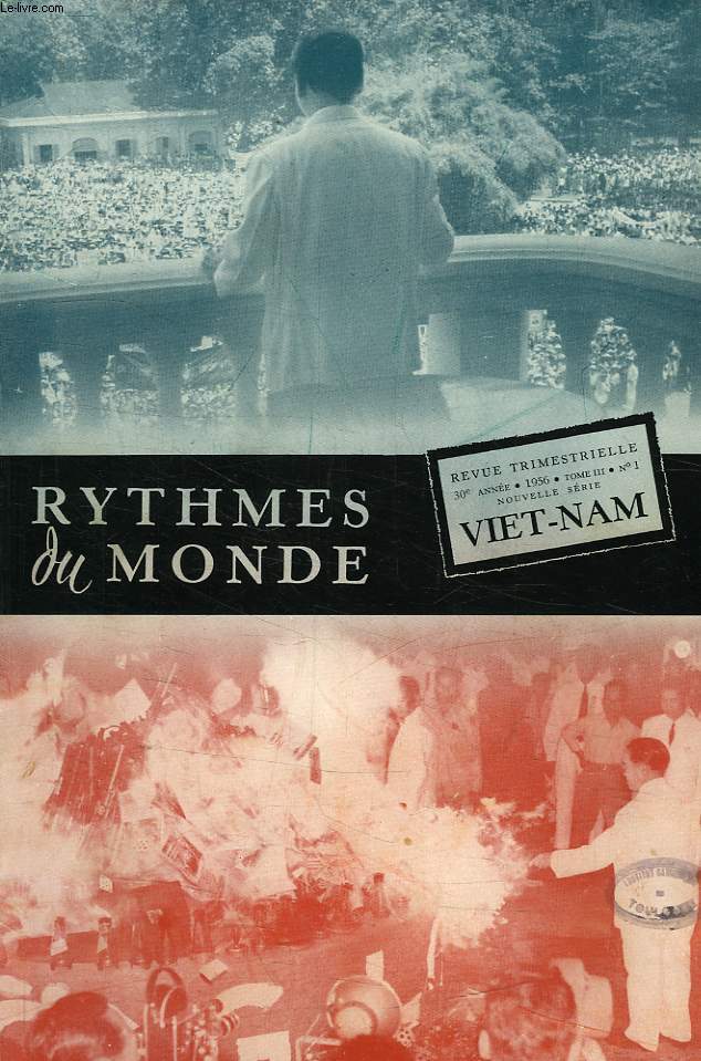 RYTHMES DU MONDE, 30e ANNEE, NOUVELLE SERIE, N 1, 1956, VIET-NAM