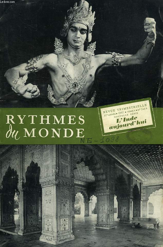 RYTHMES DU MONDE, 31e ANNEE, NOUVELLE SERIE, N 3-4, 1957, L'INDE AUJOURD'HUI