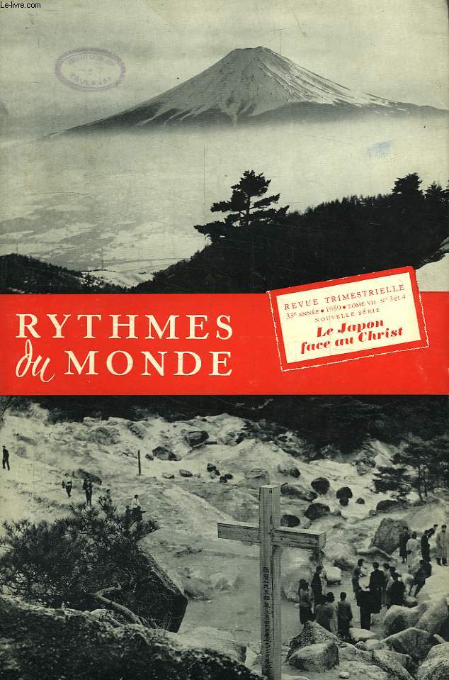 RYTHMES DU MONDE, 33e ANNEE, NOUVELLE SERIE, N 3-4, 1959, LE JAPON FACE AU CHRIST