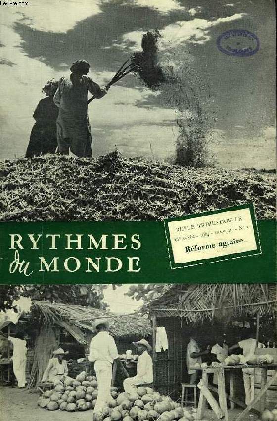 RYTHMES DU MONDE, 38e ANNEE, N 3, 1964, REFORME AGRAIRE