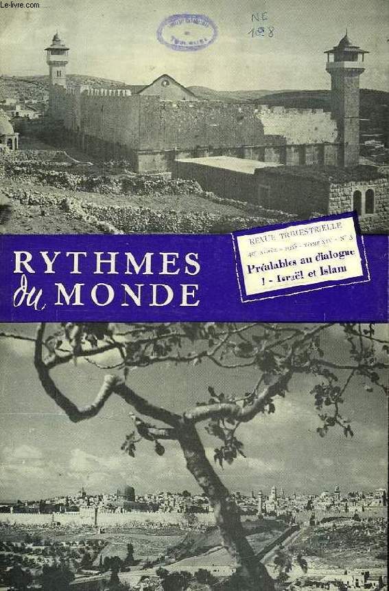 RYTHMES DU MONDE, 40e ANNEE, N 3, 1966, PREALABLES AU DIALOGUE, I, ISRAEL ET ISLAM