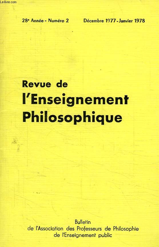 REVUE DE L'ENSEIGNEMENT PHILOSOPHIQUE, 28e ANNEE, N 2, DEC.-JAN. 1977-1978