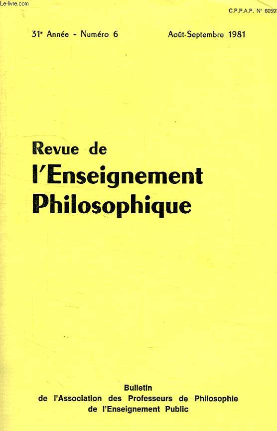 REVUE DE L'ENSEIGNEMENT PHILOSOPHIQUE, 31e ANNEE, N 5, JUIN-JUILLET 1981