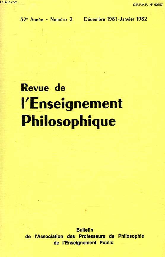 REVUE DE L'ENSEIGNEMENT PHILOSOPHIQUE, 32e ANNEE, N 2, DEC.-JAN. 1981-1982