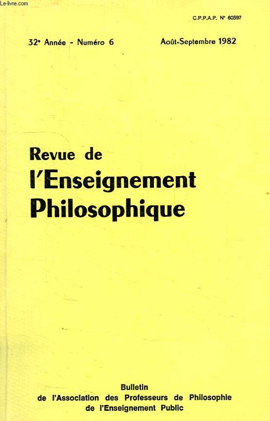 REVUE DE L'ENSEIGNEMENT PHILOSOPHIQUE, 32e ANNEE, N 6, AOUT-SEPT. 1982