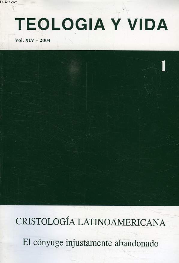 TEOLOGIA Y VIDA, VOL. XLV, 2004, N 1, CRISTOLOGIA LATINOAMERICANA