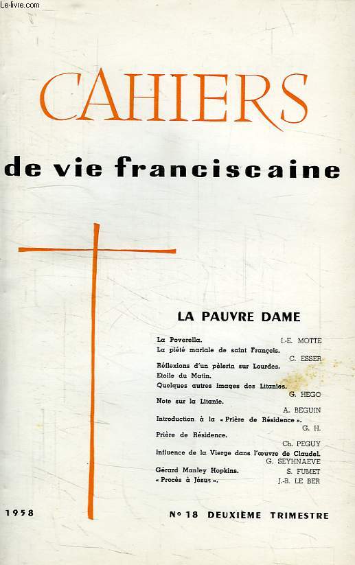 CAHIERS DE VIE FRANCISCAINE, N 18, 2e TRIMESTRE 1958, LA PAUVRE DAME