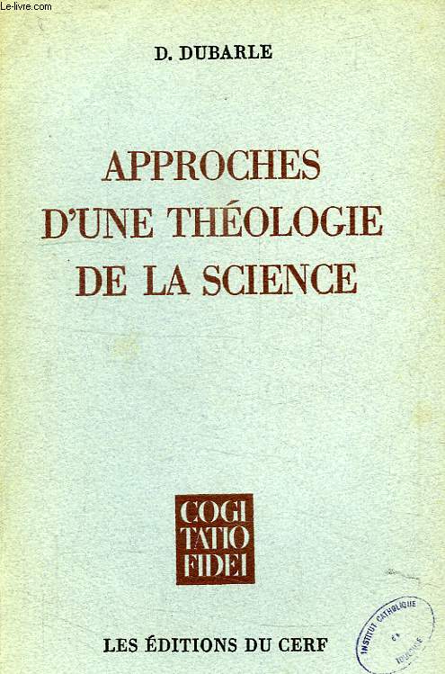 APPROCHES D'UNE THEOLOGIE DE LA SCIENCE