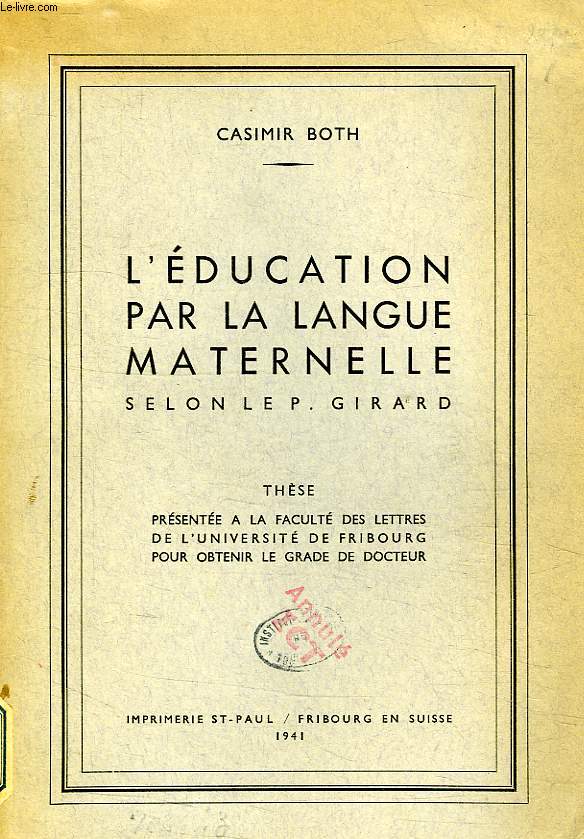 L'EDUCATION PAR LA LANGUE MATERNELLE, SELON LE P. GIRARD