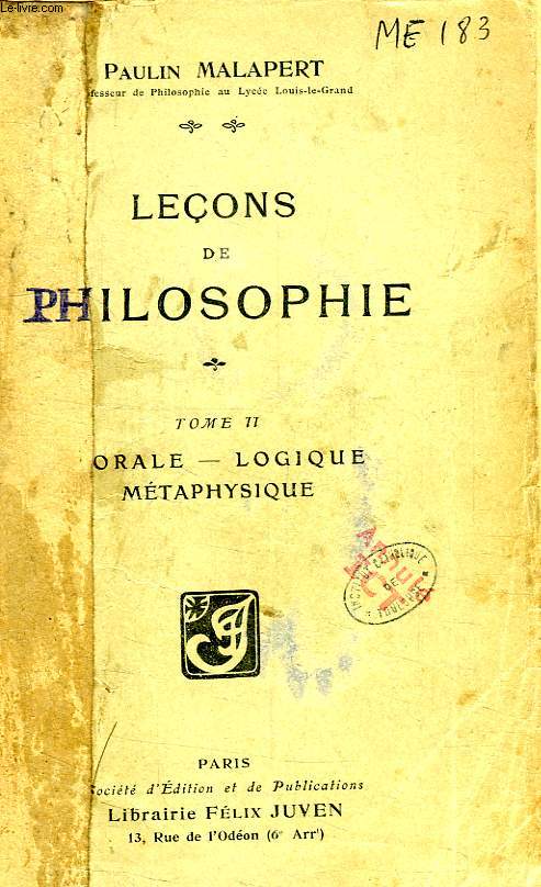 LECONS DE PHILOSOPHIE, TOME II, MORALE, LOGIQUE, METAPHYSIQUE