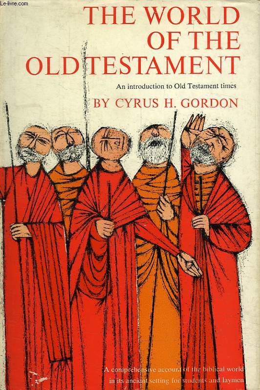 THE WORLD OF THE OLD TESTAMENT