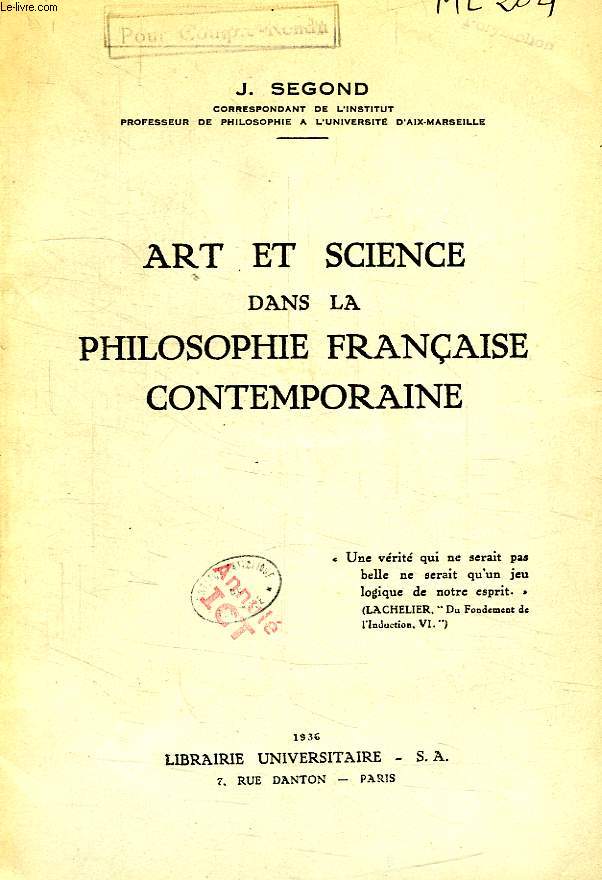 ART ET SCIENCE DANS LA PHILOSOPHIE FRANCAISE CONTEMPORAINE