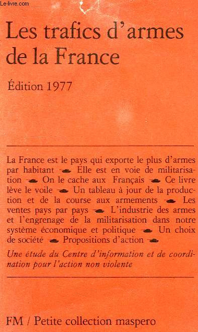 LES TRAFICS D'ARMES DE LA FRANCE, L'ENGRENAGE DE LA MILITARISATION, 1977