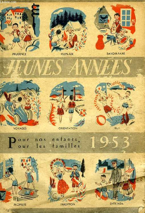 JEUNES ANNEES, ALMANACH DE L'ECOLIER ET DE L'ECOLIERE, 1953