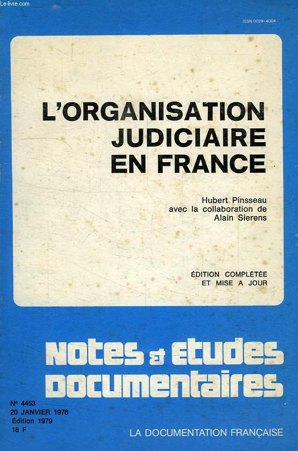 NOTES ET ETUDES DOCUMENTAIRES, N 4453, JAN. 1978, L'ORGANISATION JUDICIAIRE EN FRANCE