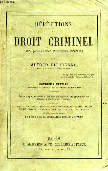 REPETITIONS DE DROIT CRIMINEL (CODE PENAL ET CODE D'INSTRUCTION CRIMINELLE)