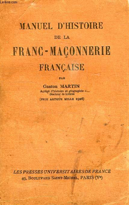 MANUEL D'HISTOIRE DE LA FRANC-MACONNERIE FRANCAISE