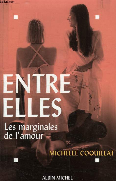 ENTRE ELLES, LES MARGINALES DE L'AMOUR
