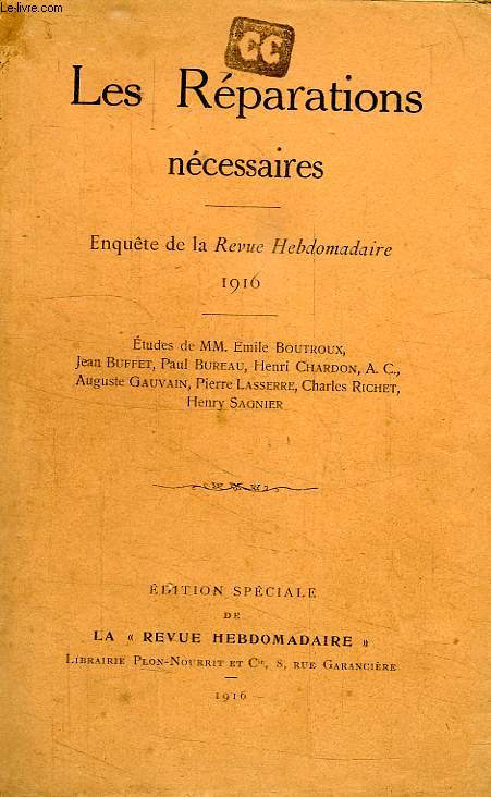 LES REPARATIONS NECESSAIRES, ENQUETE DE LA 'REVUE HEBDOMADAIRE', 1916