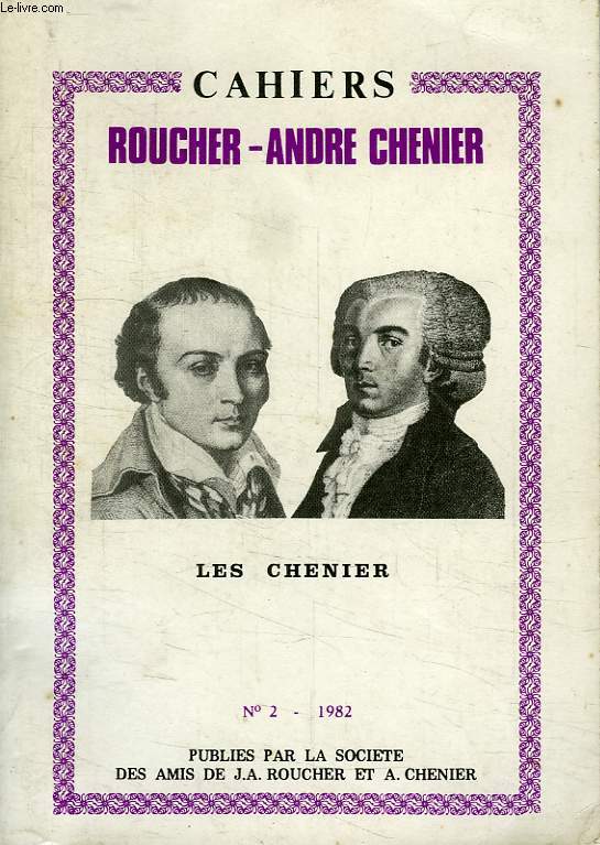 CAHIERS ROUCHER-ANDRE CHENIER, N 2, 1982, LES CHENIER