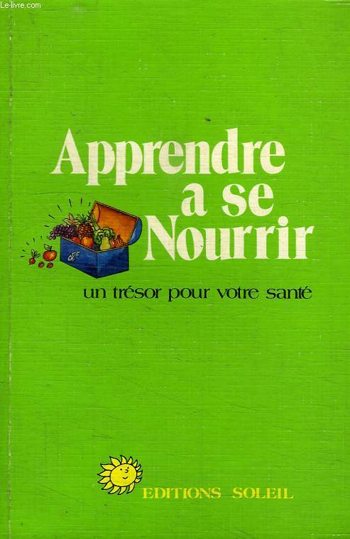 APPRENDRE A SE NOURRIR