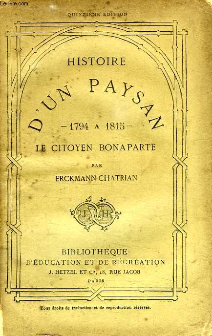 HISTOIRE D'UN PAYSAN, LE CITOYEN BONAPARTE, 1794-1815