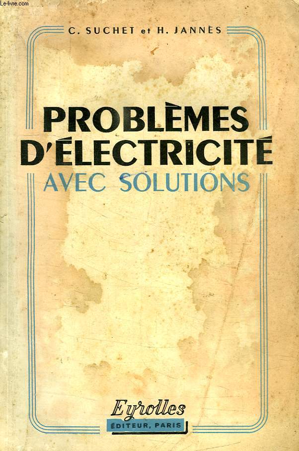 PROBLEMES D'ELECTRICITE AVEC SOLUTIONS