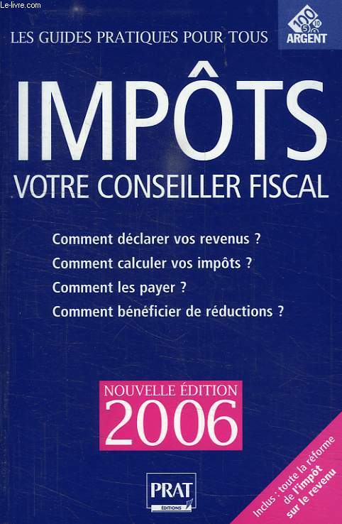IMPOTS, VOTRE CONSEILLER FISCAL, 2006